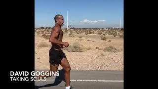 David Goggins "Taking Souls"