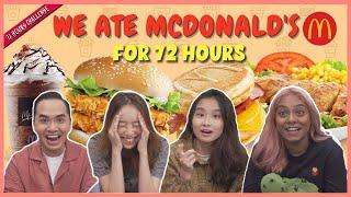 We Eat McDonald's For 72 Hours | 72 Hours Challenge | EP 38