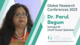 Dr. Parul Begum | Inaugural Chief Guest Speaker | GRC 2023 | King’s College, Cambridge, UK