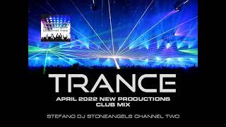 TRANCE MUSIC APRIL 2022 NEW PRODUCIONS CLUB MIX #trancemusic #djset #playlist #djstoneangels