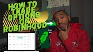 How To Trade Options on Robinhood for Beginners