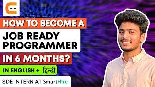 How To BECAME A JOB READY PROGRAMMER In 6 Months | FASTEST Way To Become A Software Developer