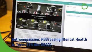 Selfcompassion: Addressing Mental Health in Teens (13 dec 2022)
