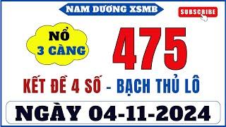 Soi Cầu XSMB Ngày  04/11/2024 | Soi Cầu Miền Bắc | Soi Cầu Lô Chuẩn, Cầu Đề Ít Số | Nam Dương XSMB