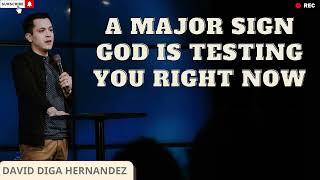 A Major Sign God is Testing You Right Now