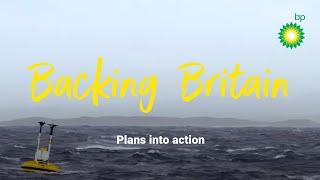 Backing Britain: turning plans into action | bp