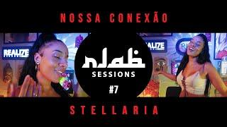 RLAB SESSIONS #7 | Stellaria - Nossa Conexão