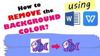 Paano MA-REMOVE ang BACKGROUND COLOR ng isang PICTURE gamit ang MS WORD o WPS WORD? l Guro Hacks PH