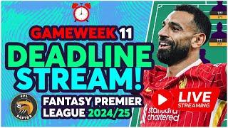 SALAH OR HAALAND CAPTAIN?  | FPL DEADLINE STREAM GAMEWEEK 11 | Fantasy Premier League Tips 2024/25