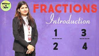 Fractions | Introduction | Mathematics for Grade-4th, 5th, 6th