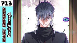 Ch. 713 | Magic Emperor | Break Through #magicemperor