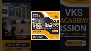 Take the first step towards your dream! Join VKS FILM ACADEMY to crack AUDITION#vksfilmacademy