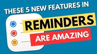 These 5 New Features in Reminders are Amazing