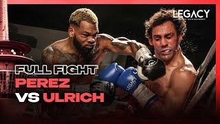 FULL FIGHT | MIKE PEREZ vs JOSE ULRICH