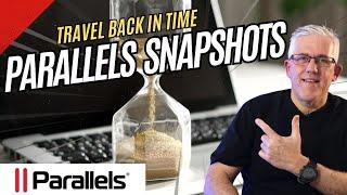 How to Use Parallels VM Snapshots to Save Time and Improve Learning