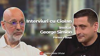 Un interviu cu Ciolan despre Ciolanul politic. Invitat - George Simion. Partea a II-a