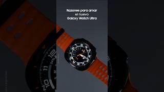 Razones para amar Galaxy Watch Ultra | Samsung