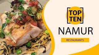 Top 10 Best Restaurants to Visit in Namur | Belgium - English