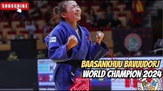 Baasankhuu BAVUUDORJ (MGL) I -48KG I THE NEW WORLD CHAMPION 2024