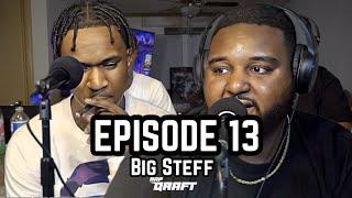 Big Steff on Wild Childhood, Getting Shot 3x, Prison, Snitch Rappers, Music & More | RAP DRAFT