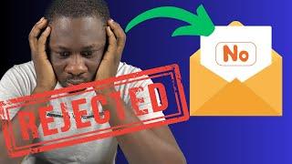 Why You are getting Rejection Emails