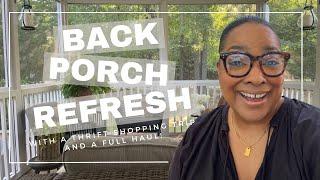 Back Porch Refresh + Thrift Shopping and Haul