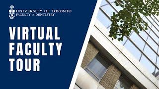 University of Toronto - Faculty of Dentistry Virtual Tour