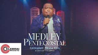 Giovanny Brasa Viva - Medley Pentecostal | Clipe Oficial