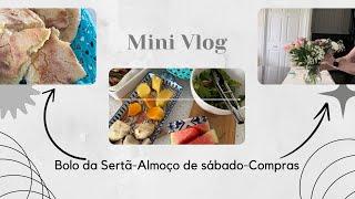 Mini Vlog~Bolo da Sertã ~Almoço de Sabádo~Compras ~Rotinas….