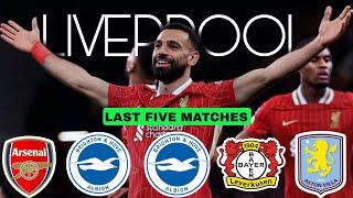 LIVERPOOL | LAST FIVE MATCHES | Arne Slot