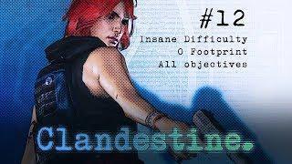 Clandestine: Intermission Mission (Insane difficulty | 0 footprint | All play styles)