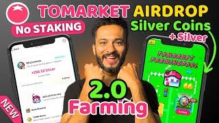 Tomarket Farming Pool 2.0 No Staking | Earn Silver Coins for Wizzwoods | Tomarket Airdrop Big Update