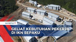 Geliat Kebutuhan Pekerja Di IKN Sepaku