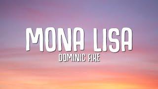 Dominic Fike - Mona Lisa (Lyrics)