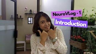 NeuroVLOG (NVLOG) Ep.1 - Introduction