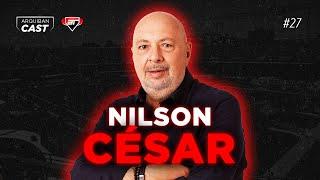 NILSON CÉSAR | Arquibancast #27