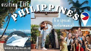 WORLD CRUISE as CREW EP. 10 | Philippines & a special performance "Too Darn Hot"