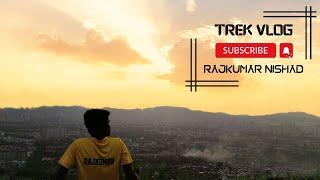 Adventure Trekking | Parsik Hill | Mogliche Dam | Rajkumar Nishad Vlog