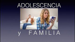 Adolescencia y Familia