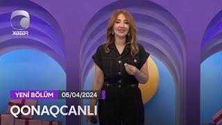 Qonaqcanlı - Elman Namazoğlu, Mirələm Mirələmov, Zemfira İbrahimova  05.04.2024