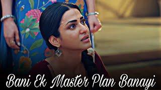 Bani Ek Master Plan Banayi