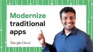 How to modernize traditional applications