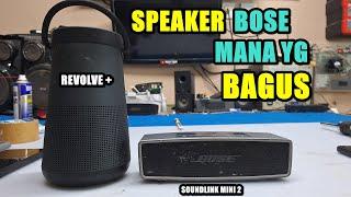 TES ADU SPEAKER BOSE SOUNDLINK REVOLVE + AND SOUNDLINK MINI 2