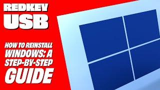 Redkey USB - How to Reinstall Windows: A Step-by-Step Guide