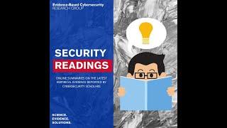 Evidence-Based Cybersecurity Research Group Security Readings Ep 1