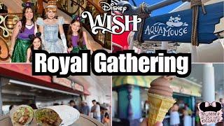  A Royal Gathering On The Disney Wish, Deck Food & The Aqua Mouse