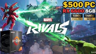 Marvel Rivals On A $500 PC | Ryzen 5 5500 + RX 6600 8GB | 1080p - 1440p Low - Medium - High - Ultra