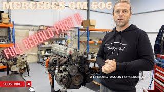 Mercedes OM 606 - 300 Turbodiesel -  Full Rebuild - Part 1