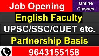 Online English Faculty Job Opening for UPSC/CUET/SSC CGL/IBPS|Call-- 9643155158