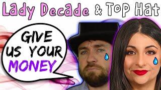 Lady Decade & Top Hat Gaming Man Are Money Hungry Manipulators